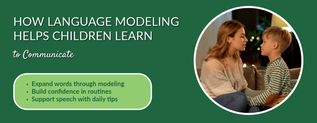 How Language Modeling Helps Children Learn to Communicate